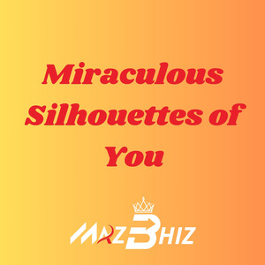 Miraculous Silhouttes of You (Remix)