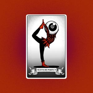 I Wanna Be Perfect
