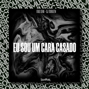 EU SOU UM CARA CASADO