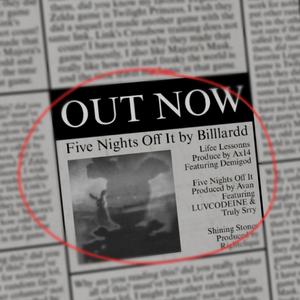 Five Nights Off It (feat. LUVCODEINE & Truly Srry)