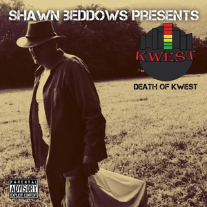 Death of Kwest: Shawn Beddows Presents Kwest