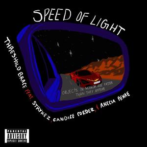 Speed of Light (feat. Strykez, Candice Corder & Anecia Renae)