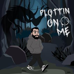 Plottin' on Me