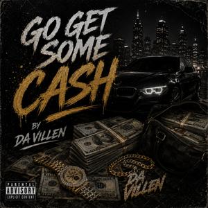 Go Get Some Cash