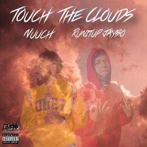 Touch The Clouds (feat. Runitup Jaybo)