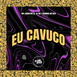 Eu Cavuco