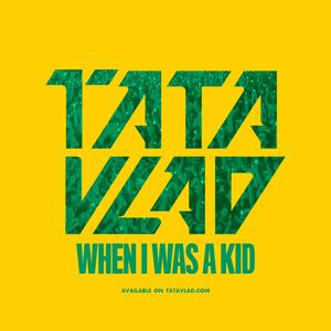 When I Was A Kid