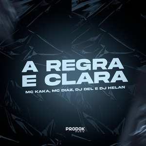 A Regra É Clara