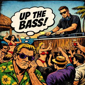 Up The Bass