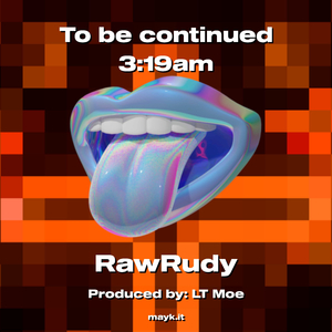 To be continued 3:19am