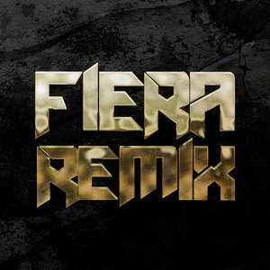 FIERA (Remix)