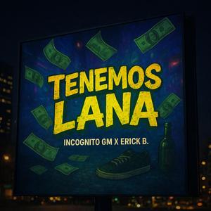 Tenemos Lana (feat. Erick B.)