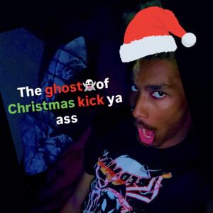 The Ghost of Christmas Kick Ya Ass (Prod.differentmoney)