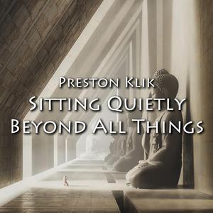 Sitting Quietly Beyond All Things: Yang (feat. Rajat Prasanna & Neemias Teixeira)