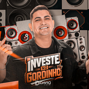 Investe no Gordinho