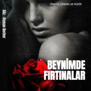 BEYNİMDE FIRTINALAR