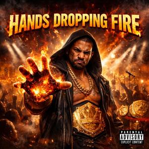 Hand's Dropping Fire