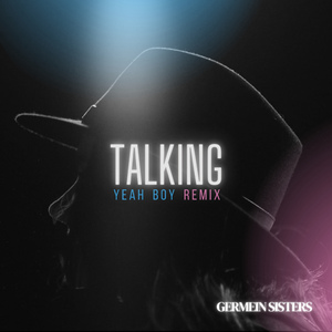 Talking (Yeah Boy Remix)