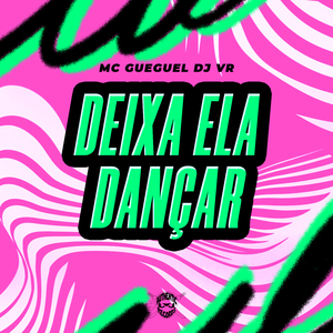 Deixa Ela Dançar