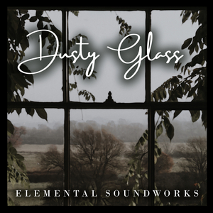 Dusty Glass (Piano Version)