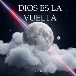 DIOS ES LA VUELTA