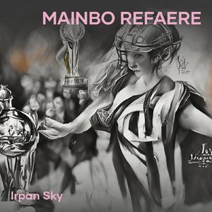 Mainbo Refaere