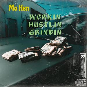 Workin Hustlin Grindin