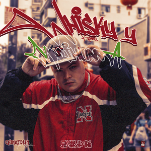 Whisky y Marihuana [Chinatown The Mixtape]