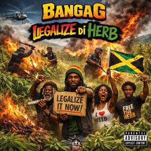 Legalize Di Herb (feat. BangaG)