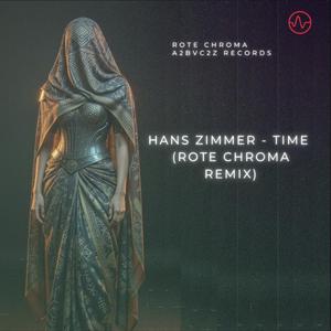 Hans Zimmer's Time (Rote Chroma Remix)