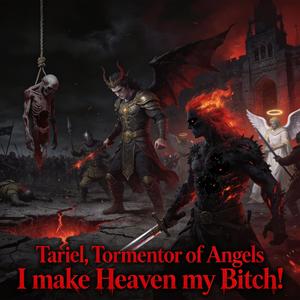 Tariel, Tormentor of Angels