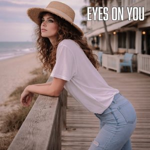 Eyes On You