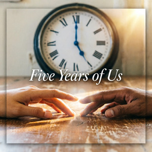 Five Years of Us