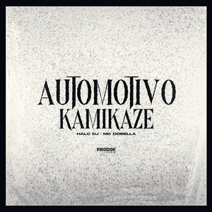Automotivo Kamikaze