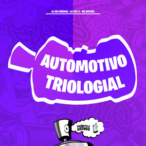 Automotivo Triologial