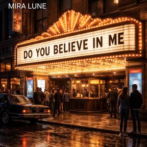 Do you believe in me