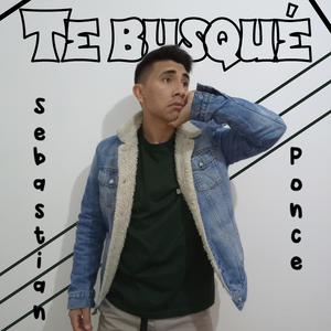 Te Busqué
