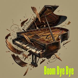 Boom Bye Bye