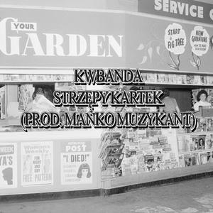 KWBanda - Strzępy Kartek (Prod. Mańko Muzykant)