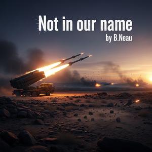 Not in our name