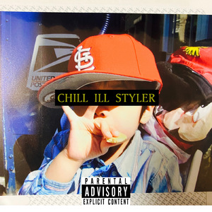 CHILL ILL STYLER