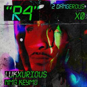 R4 (feat. nmgKeymo)