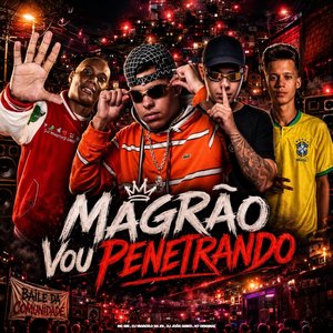 Magrão Vou Penetrando