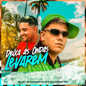 Deixa as Ondas Levarem