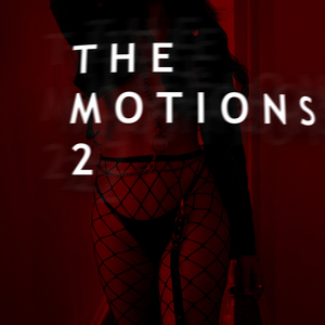 The Motions 2
