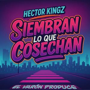 Siembran Lo Que Cosechan