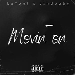 Movin on (feat. 22ndbaby)
