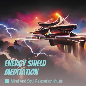 Energy Shield Meditation