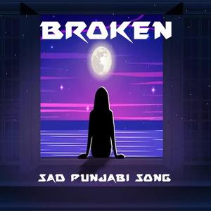 Broken Sad Punjabi