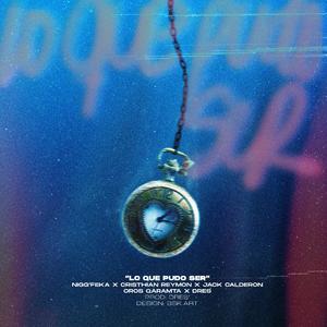 Lo Que Pudo Ser (feat. Alessa Smith, Jacko Calderon, Cristhian Reymon, Nigg'Feka & Dres')